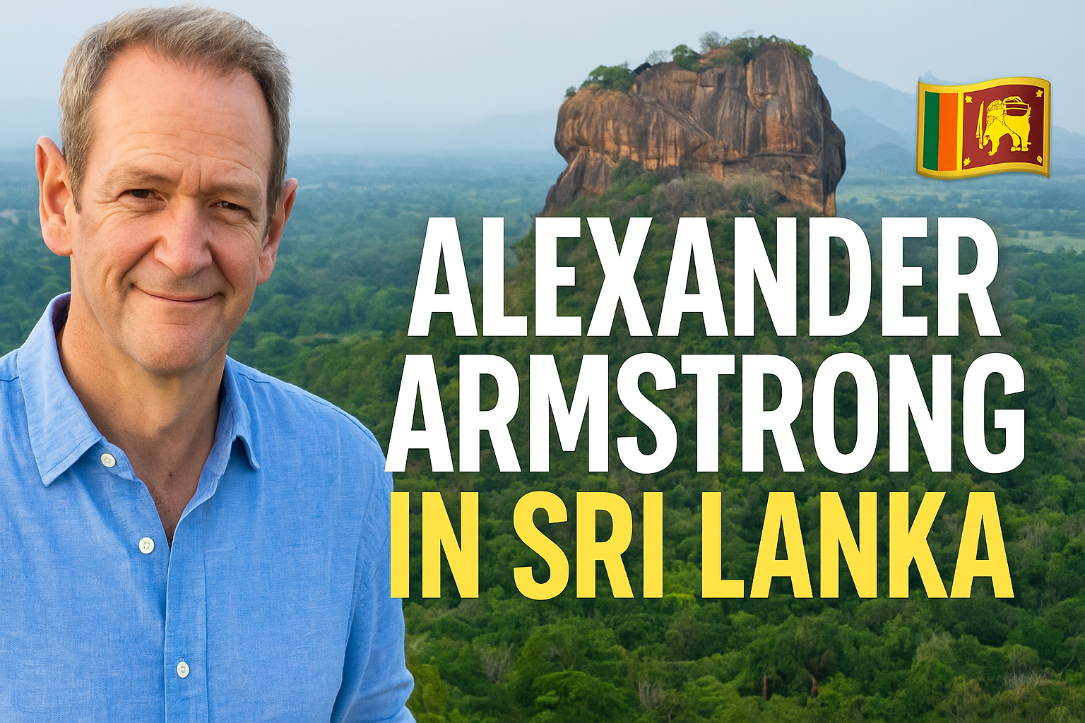 Alexander Armstrong exploring Sigiriya Rock in Sri Lanka for BBC travel documentary thumbnail